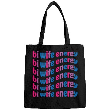 Discover Funny Bi Wife Energy Gay Pride Lesbian LGBTQ Bags