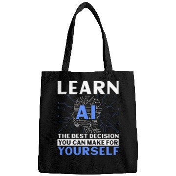 Discover Learn AI Best Decision You Can Make For Yourself Bags