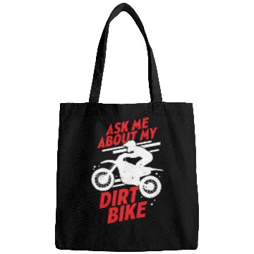 Discover Ask Me About My Dirt Bike Bags