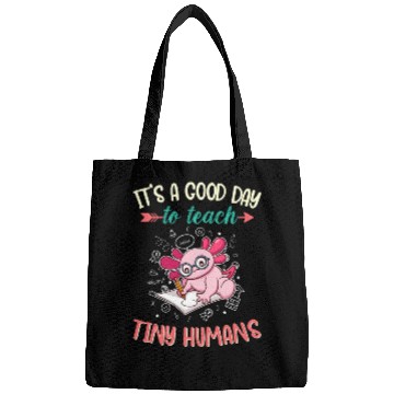 Discover Good Day To Teach Tiny Humans Elementary Teacher Bags