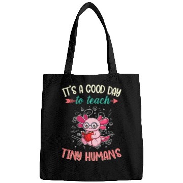 Discover Good Day To Teach Tiny Humans Elementary Teacher Bags