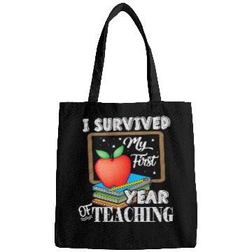 Discover I Survived My First Year Of Teaching Bags Back