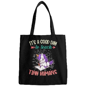 Discover Good Day To Teach Tiny Humans Elementary Teacher Bags