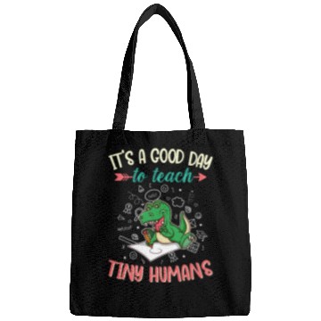 Discover Good Day To Teach Tiny Humans Elementary Teacher Bags