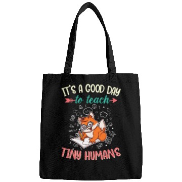 Discover Good Day To Teach Tiny Humans Elementary Teacher Bags