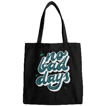 Discover no bad days cool design for hobefull Bags