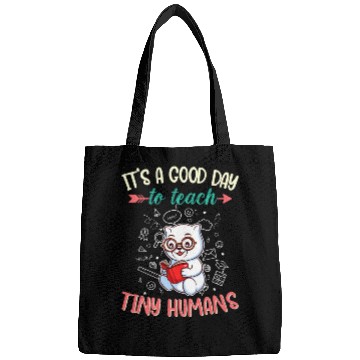 Discover Good Day To Teach Tiny Humans Elementary Teacher Bags