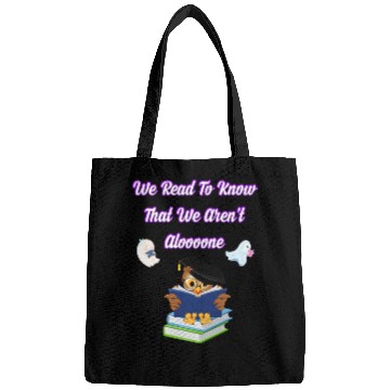 Discover owl reading , we read to know that we aren't alone Bags