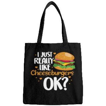 Discover I Just Really Like Cheeseburgers Ok? Bags