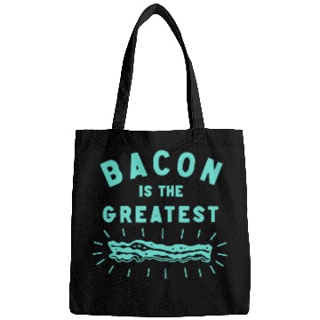 Discover Bacon is the Greatest Bags