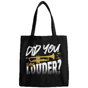 Discover Did You Say Louder? Trumpet Trumpeter Bags