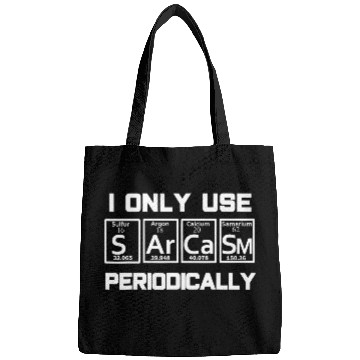 Discover Sarcasm Periodic Table Element Bags Weird Science