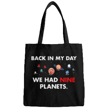Discover Back in my Day we had 9 Planets Science Teacher Bags