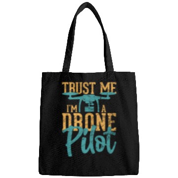 Discover Drone Pilot Trust Me I'm A Drone Pilot Quadrocopte Bags