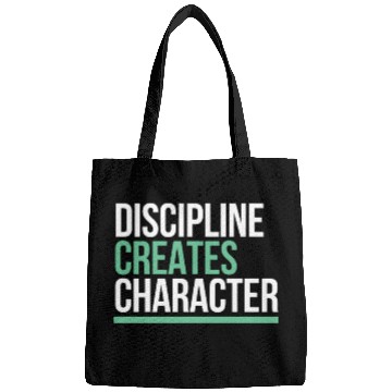 Discover Discipline Creates Character Motivational & Bags