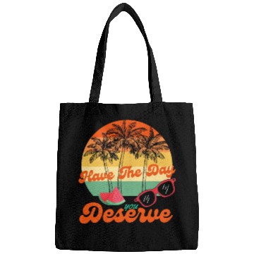 Discover Have The Day You Deserve Cool Motivational Quote Bags