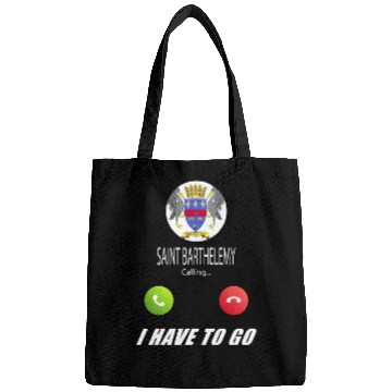 Discover Saint Barthélemy is calling Is calling Flag Saying Bags