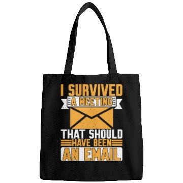 Discover I Survived Another Meeting 8 Bags