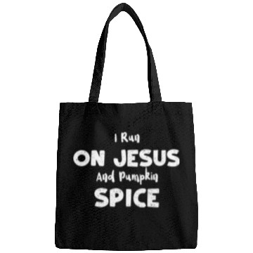 Discover I Run On Jesus And Pumpkin Spice Bags