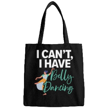 Discover I Can't I Have Belly Dancing Dance Belly Dancer Bags