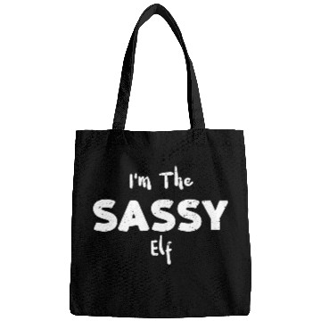 Discover I'm The Sassy Elf - Christmas Elf Bags