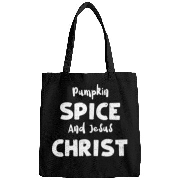 Discover Pumpkin Spice And Jesus Christ Bags