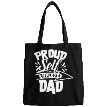 Discover Proud Self Employed Dad Boss Work Freelancer Job Bags