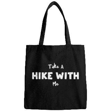 Discover Take A Hike With Me - Hiking Bags