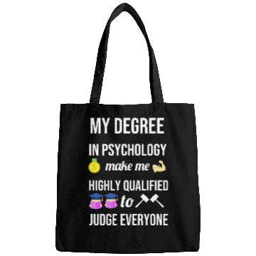 Discover My degree in psychology make me highly qualified Bags
