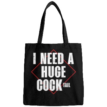 Discover I Need A Huge Cocktail | Bourbon Drinker Bags |