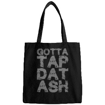 Discover Gotta Tap Dat Ash 2 Bags