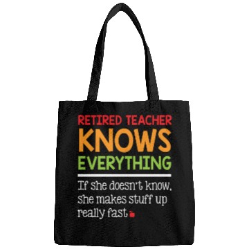 Discover Retired Teacher Knows Everything Bags