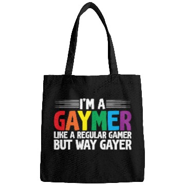 Discover I'm A Gaymer, Like A Regular Gamer But Way Gayer Bags