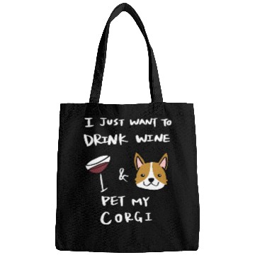 Discover Drink Wine And Pet My Corgi Bags