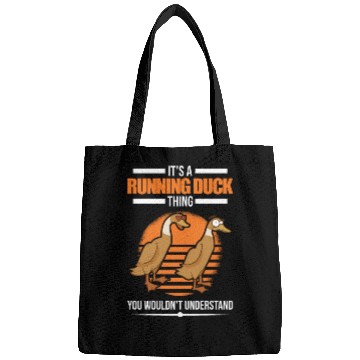 Discover It's A Running Duck Thing Bags