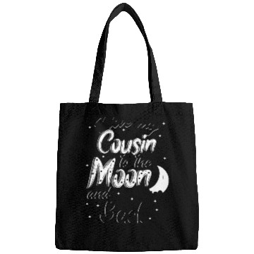 Discover I love my cousin to the moon and back Bags