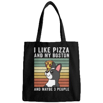 Discover I Like Pizza And My Boston Terrier Bags