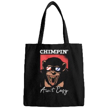 Discover Chimpin' Ain't Easy Monkey Zookeeper Chimpanzee Bags