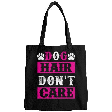 Discover Dog Hair Dont Care dogs lover Bags