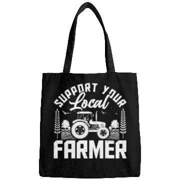 Discover Support Your Local Farmers - Farming Farmer Bags