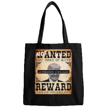 Discover Not Wanted nor Dead or Alive Reward Freedom Bags