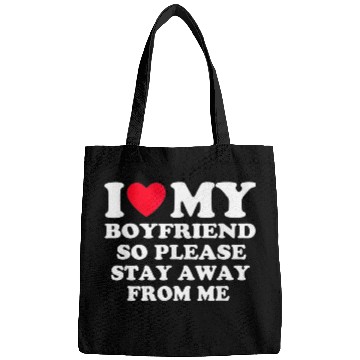 Discover I Love My Boyfriend Bags