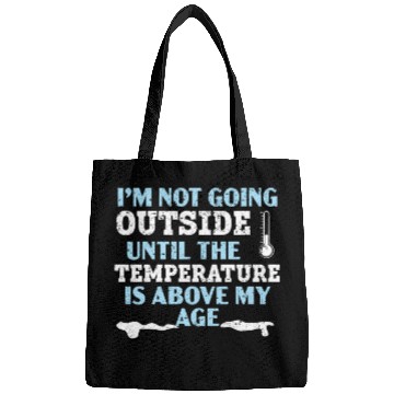 Discover I'm Not Going Outside Winter Snow Climate Bags