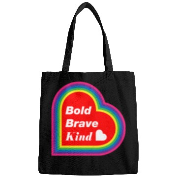 Discover Be Kind Be Bold Be Brave spread love Bags