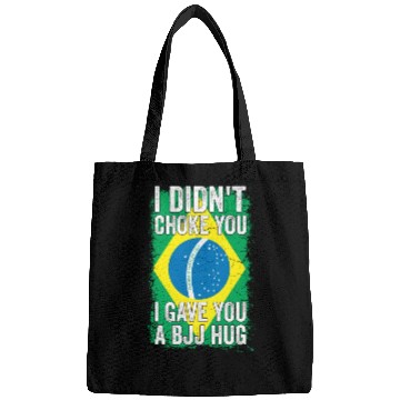 Discover I Didn't Choke You BJJ Hug - Brazilian Jiu Jitsu Bags