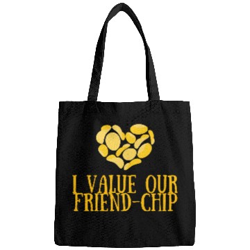 Discover I value our friend-chip Bags