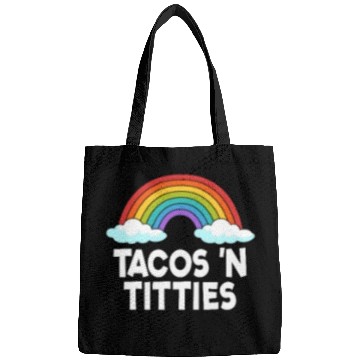 Discover Tacos N Titties Rainbow Lesbian Funny LGBT Bags