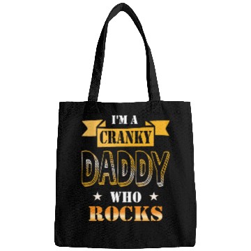 Discover I'm a cranky daddy who rocks gift idea humor Bags