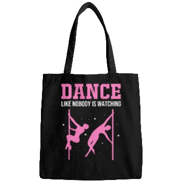 Discover Dance Like Nobody Is Watching Pole Dancing Bags