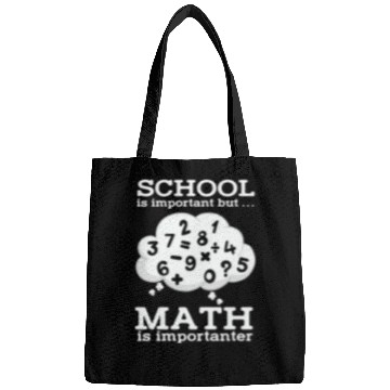 Discover Math Teacher School is important but Math is Bags